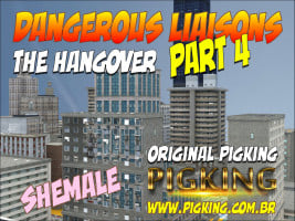 Dangerous Liaisons Part 4 – The Hangover (PigKing)