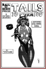 Tails to Burn You