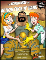 Adventures of Action Fuckin’ Hank