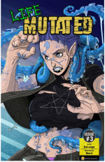 Life Mutated Issue #3- DeLonge [Botcomics]