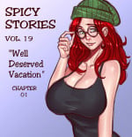[NGT] – Spicy Stories 19 – Well Deserved Vacation