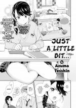 [Azuma Tesshin] Just a Little Bit…