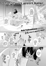 [Ash Yokoshima] The Female Spy Wants a Career Change