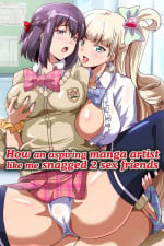 [Washizuka Sho] How an Aspiring Manga Artist Like Me Snagged 2 Sex Friends