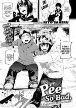 [Kito Sakeru] I Have To Pee So Bad, I Could Melt the Ski Slopes