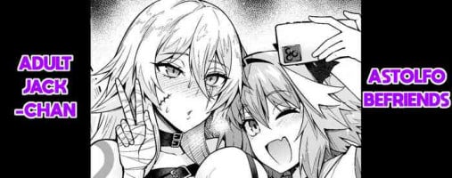 [Ankoman] Otona Jack-chan, Astolfo to Nakayoku suru | Astolfo Befriends Adult Jack-chan (Fate/Grand Order) [English]