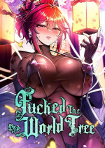 [Yamyeong & G yu] Fucked the World Tree (1-25) [English] [Omega Scans] [Ongoing]
