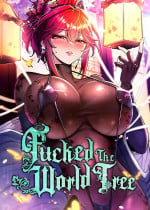 [Yamyeong & G yu] Fucked the World Tree (1-32) [English] [Omega Scans] [Ongoing]