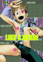 (C101)[■BOX■ (Tsukumo Gou)] LIKE A HERO! [Chinese] [Decensored]