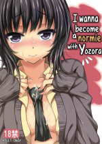 [Mugen Jirai (Mushi)] Boku wa Yozora to Riajuu ni Naritai | I wanna become a normie with Yozora (Boku wa Tomodachi ga Sukunai) [English]