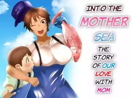 [Murabito C, RK (Kerry)] Haha Naru Umi e Ore to Kaa-chan no Ai no Monogatari | Into The Mother Sea, The Story of Our Love With Mom [English] [Poranya]