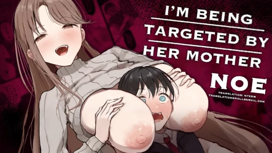 [Arukadenoe (Noe)] I'm Being Targeted by Her Mother! [English] [NTerm]