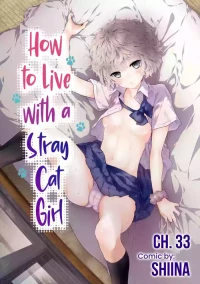 [Shiina] Noraneko Shoujo to no Kurashikata Ch. 33-49 | How to Live with a Stray Cat Girl Ch. 33-49 [English] [1 2 Translations]