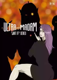 [Urban Doujin Magazine] "What If?" Series: Ultra Madam 6 | Mousou Tokusatsu Series: Ultra Madam 6 [English] [CT Scans]