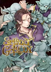 [イクヤス] SPUNKY GOBLIN❶〜手違いでゴブリンの嫁に行くことになった不器用剣士〜
